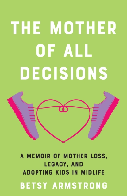 The Mother of All Decisions