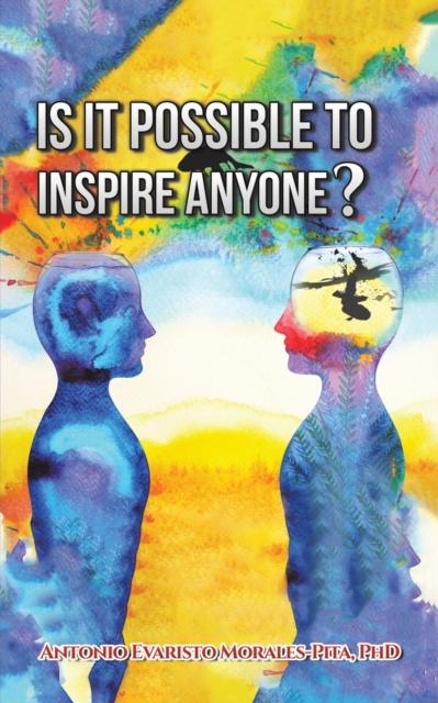 IS IT POSSIBLE TO INSPIRE ANYONE