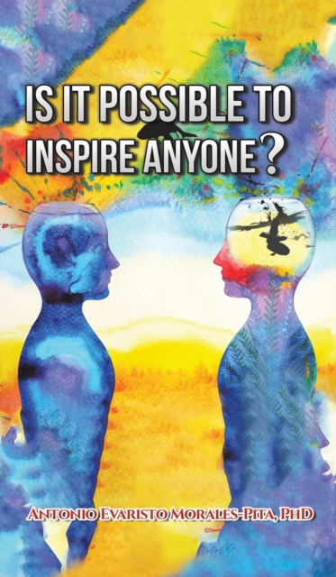 IS IT POSSIBLE TO INSPIRE ANYONE