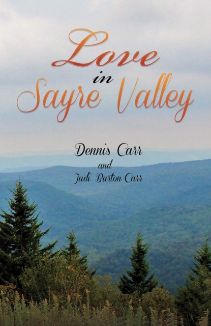 LOVE IN SAYRE VALLEY