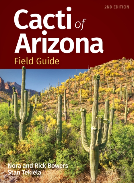 Cacti of Arizona Field Guide