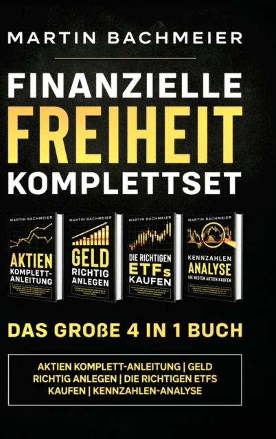 Finanzielle Freiheit Komplettset - Das grosse 4 in 1 Buch