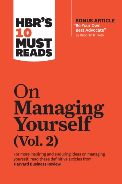 HBR's 10 Must Reads on Managing Yourself, Vol. 2 (with bonus article