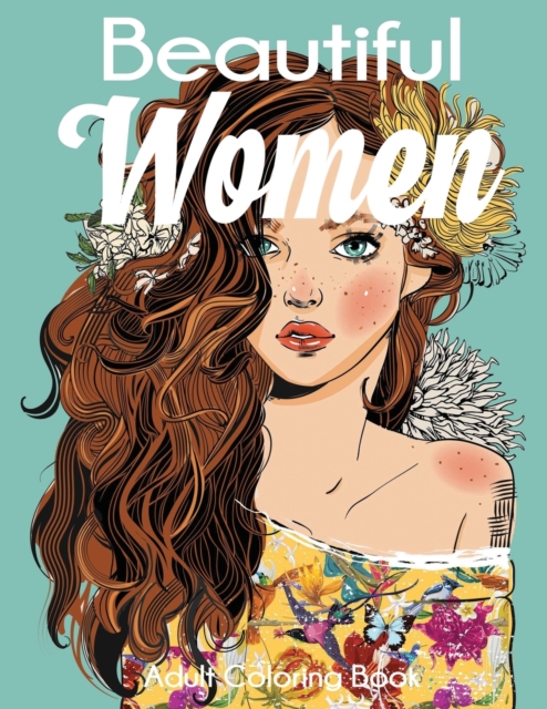 Beautiful Women Adult Coloring Book