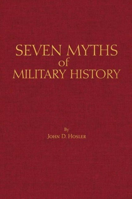 Seven Myths of Military History
