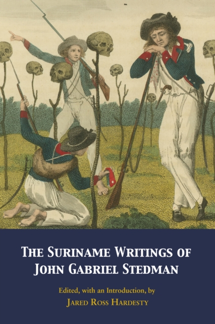 Suriname Writings of John Gabriel Stedman