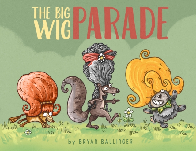 Big Wig Parade