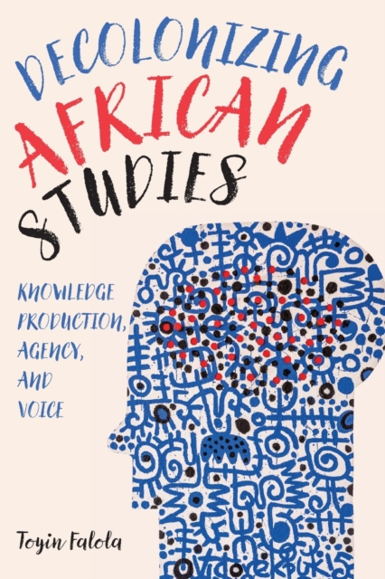 Decolonizing African Studies