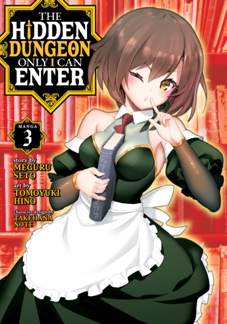Hidden Dungeon Only I Can Enter (Manga) Vol. 3