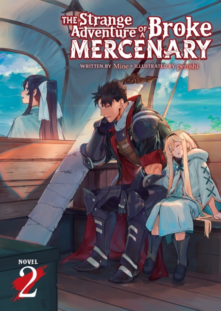 Strange Adventure of a Broke Mercenary (Light Novel) Vol. 2