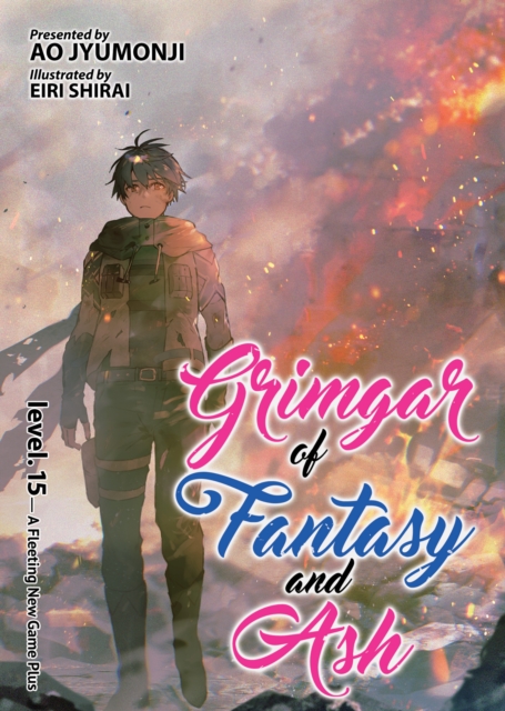 Grimgar of Fantasy and Ash (Light Novel) Vol. 15