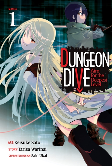 DUNGEON DIVE: Aim for the Deepest Level (Manga) Vol. 1