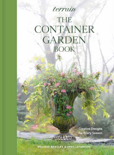 Terrain: The Container Gardening Book