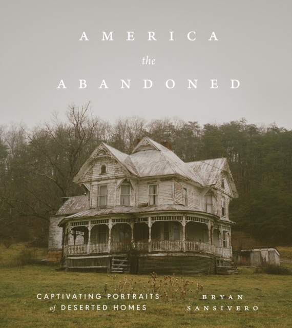 America the Abandoned