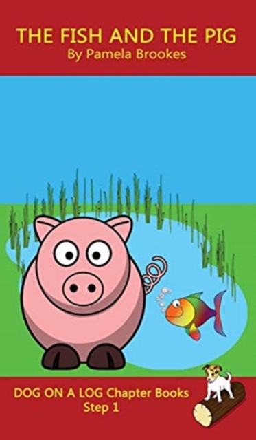 Fish and The Pig Chapter Book