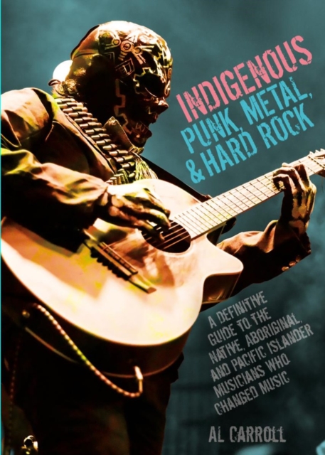 Indigenous Punk, Metal, and Hard Rock