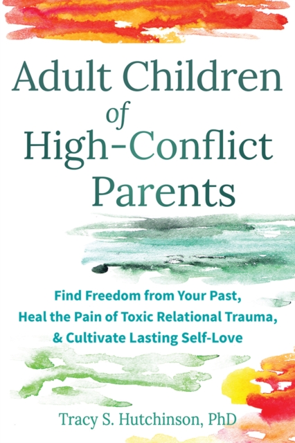 Adult Children of High-Conflict Parents