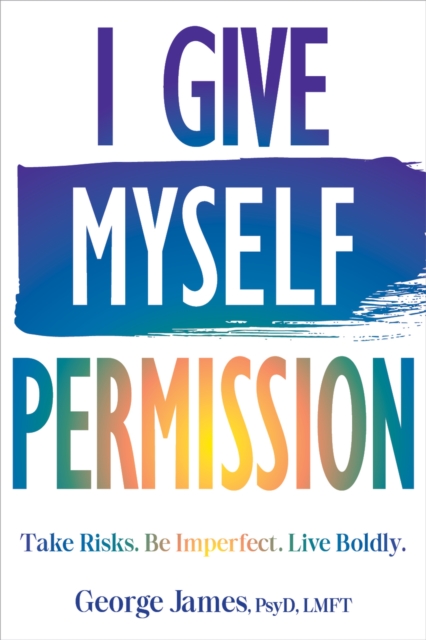 I Give Myself Permission