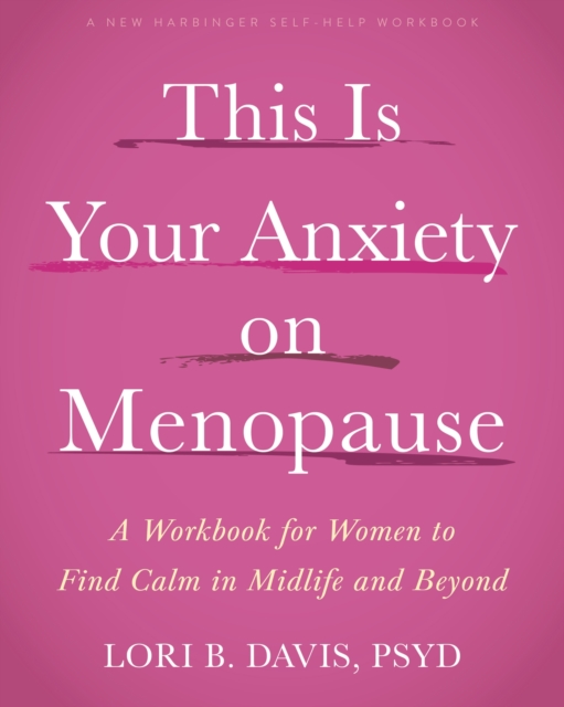 This Is Your Anxiety on Menopause