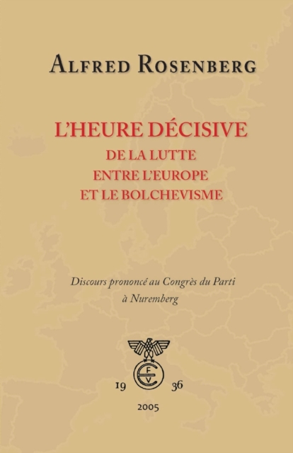 L'heure decisive de la lutte entre l'Europe et le bolchevisme