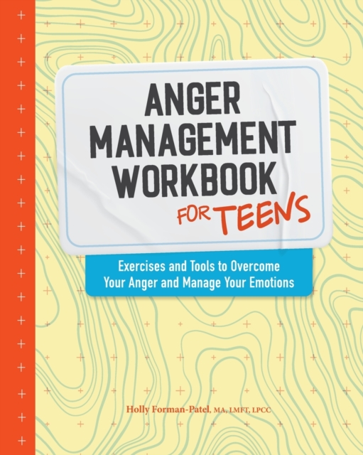 Anger Management Workbook for Teens