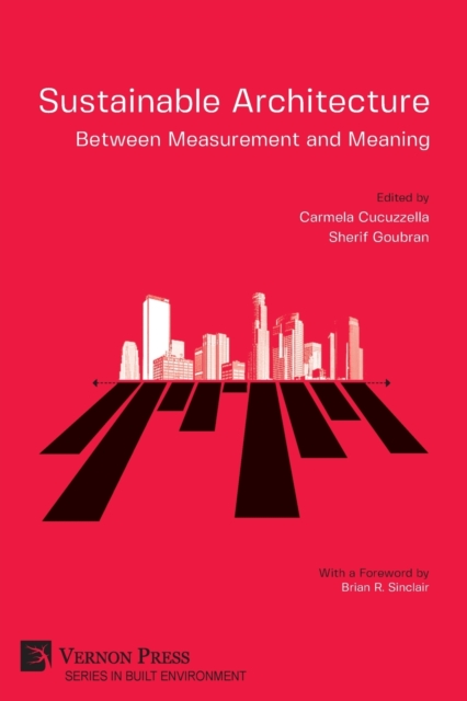 Sustainable Architecture - Between Measurement and Meaning