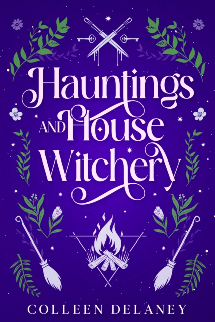 Hauntings and House Witchery