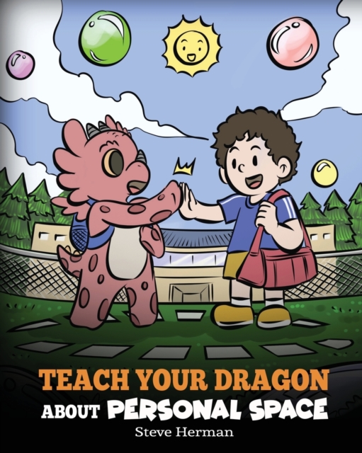 Teach Your Dragon About Personal Space