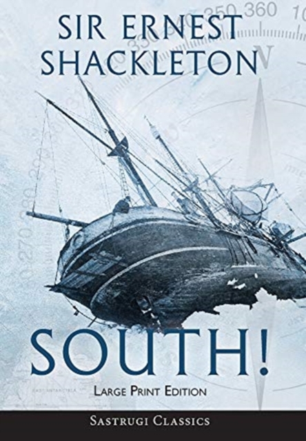 South! (Annotated) LARGE PRINT