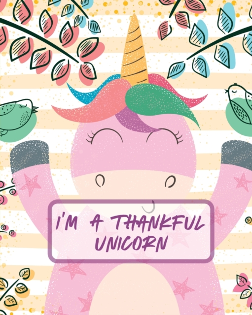 I'm A Thankful Unicorn