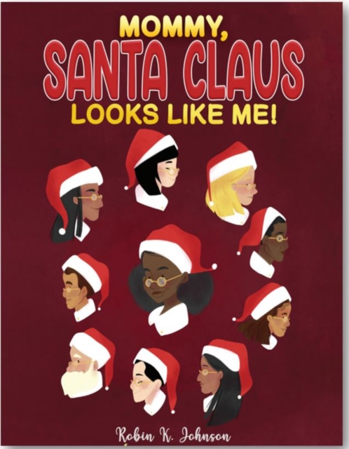 Mommy, Santa Claus Looks Like Me!