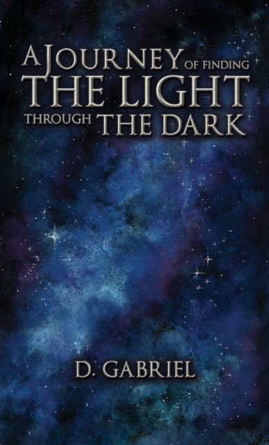 Journey of Finding the Light Through the Dark