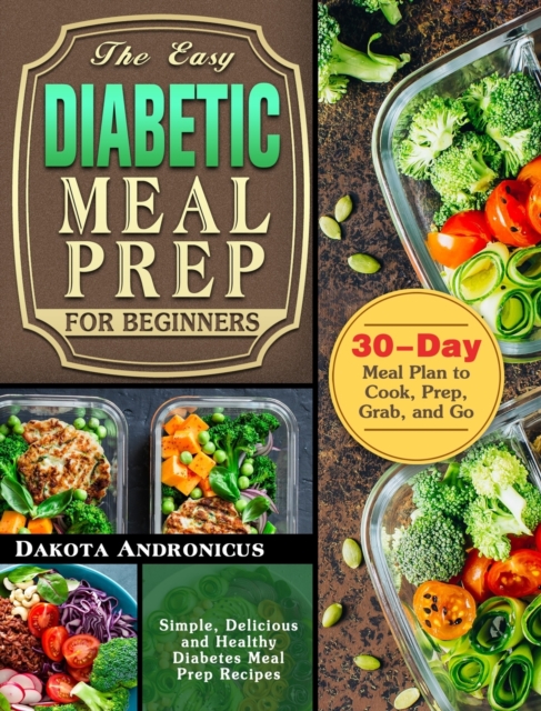 Easy Diabetic Meal Prep for Beginners