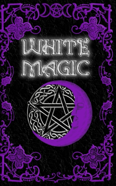 White Magic Spell Book