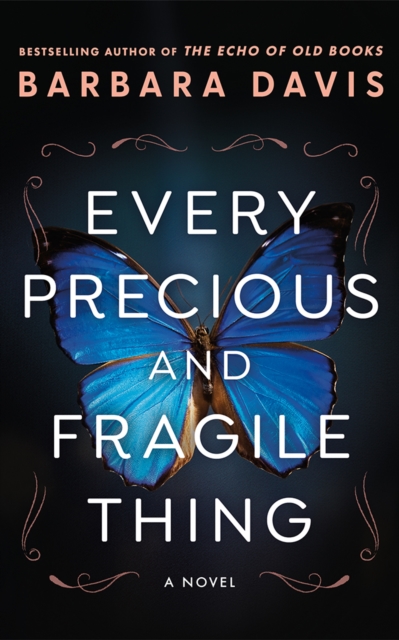 Every Precious and Fragile Thing