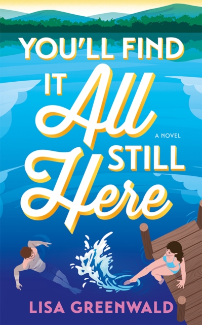 You'll Find It All Still Here