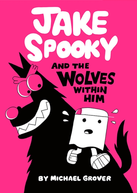 Jake Spooky And the Wolves Within Him