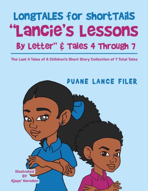 Longtales for Shorttails Lancie's Lessons by Letter & Tales 4 Through 7