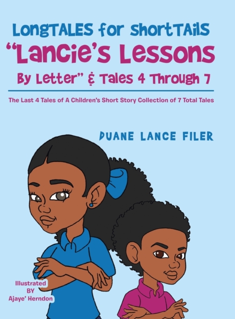 Longtales for Shorttails Lancie's Lessons by Letter & Tales 4 Through 7