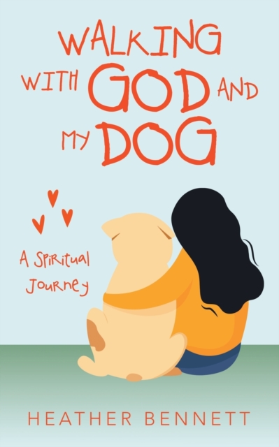 Walking with God and My Dog