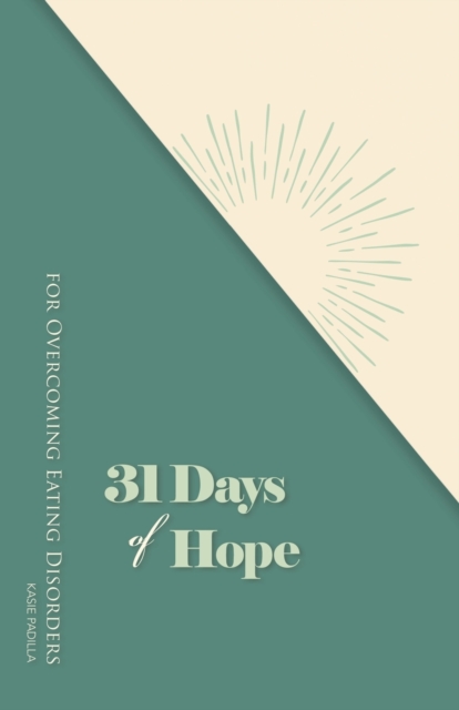 31 Days of Hope for Overcoming Eating Disorders