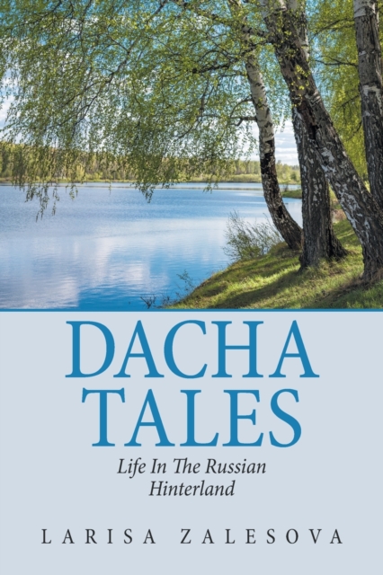 Dacha Tales