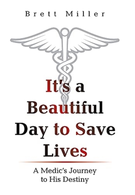 It's a Beautiful Day to Save Lives