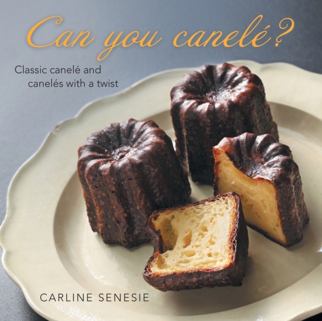 Can You Canele?