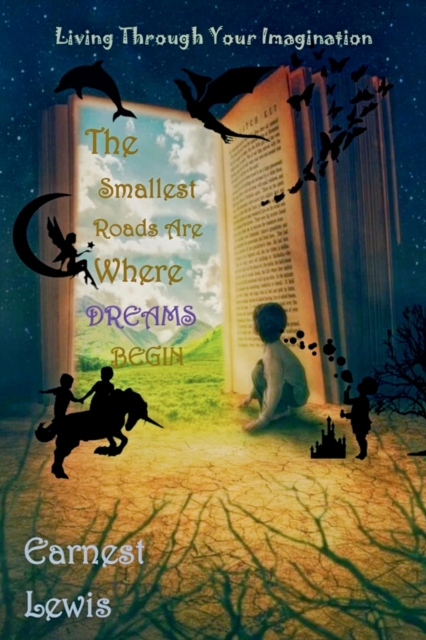 Smallest Roads Are Where Dreams Begin