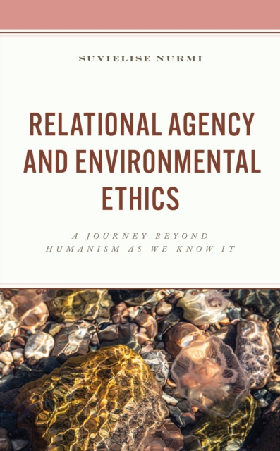 Relational Agency and Environmental Ethics