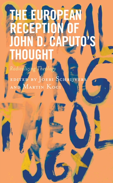 European Reception of John D. Caputo's Thought