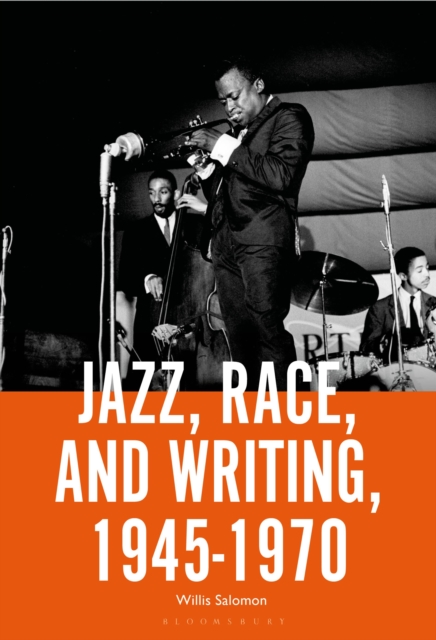 Jazz, Race, and Writing, 1945-1970