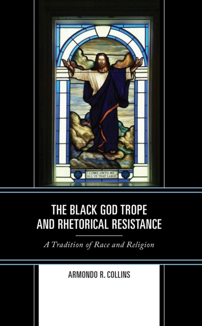 Black God Trope and Rhetorical Resistance