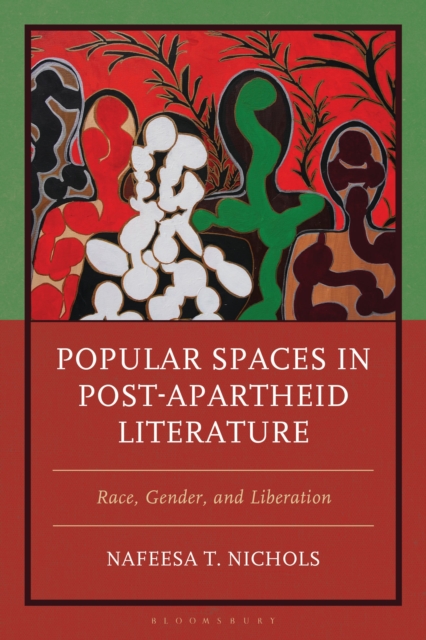 Popular Spaces in Post-Apartheid Literature